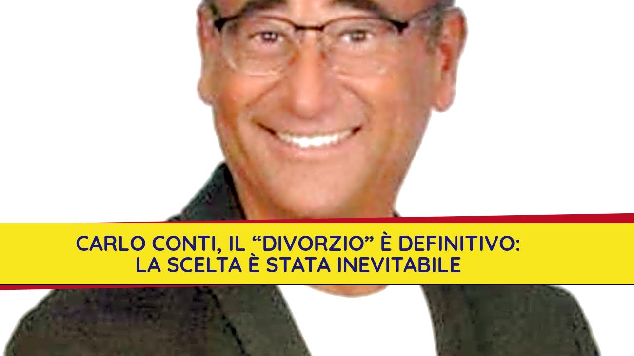 carlo-conti-il-divorzio-e-definitivo-la-scelta-e-stata-inevitabile-9104652-2661485-jpg