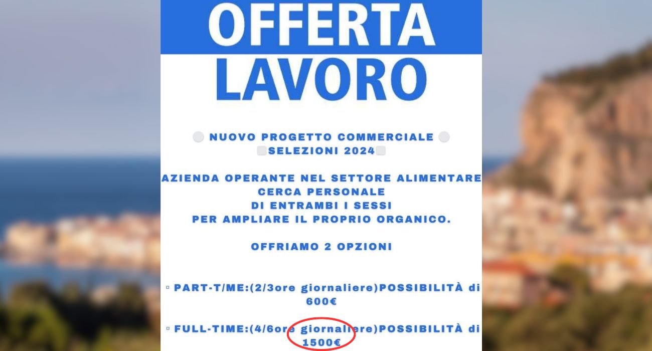 Sicilia, l'annuncio di lavoro è ottimo: "1.500 euro per 6 ore al giorno", ma l'azienda non vuole svelare il nome per un motivo