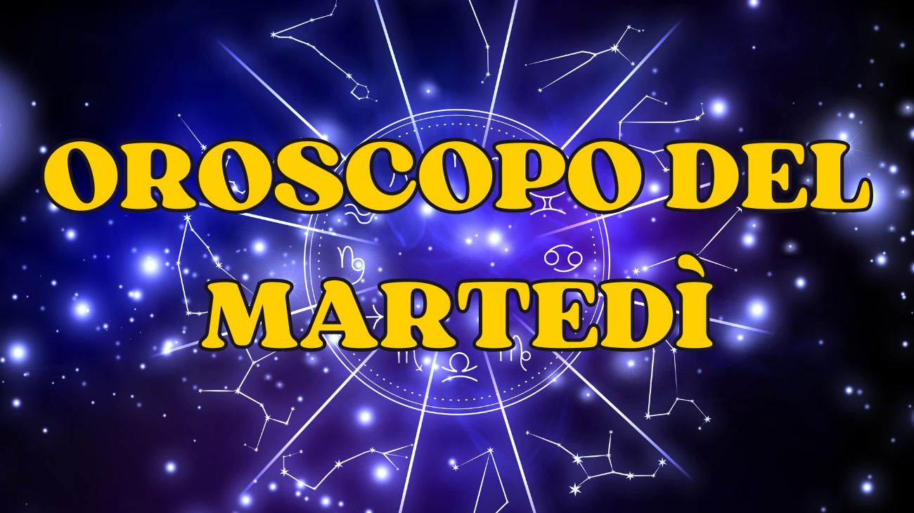 oroscopo martedì