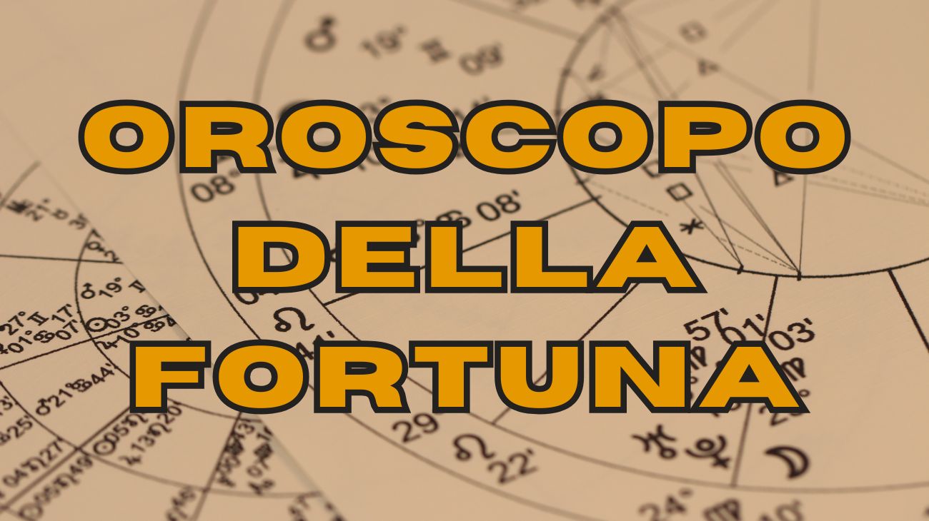 oroscopo della fortuna