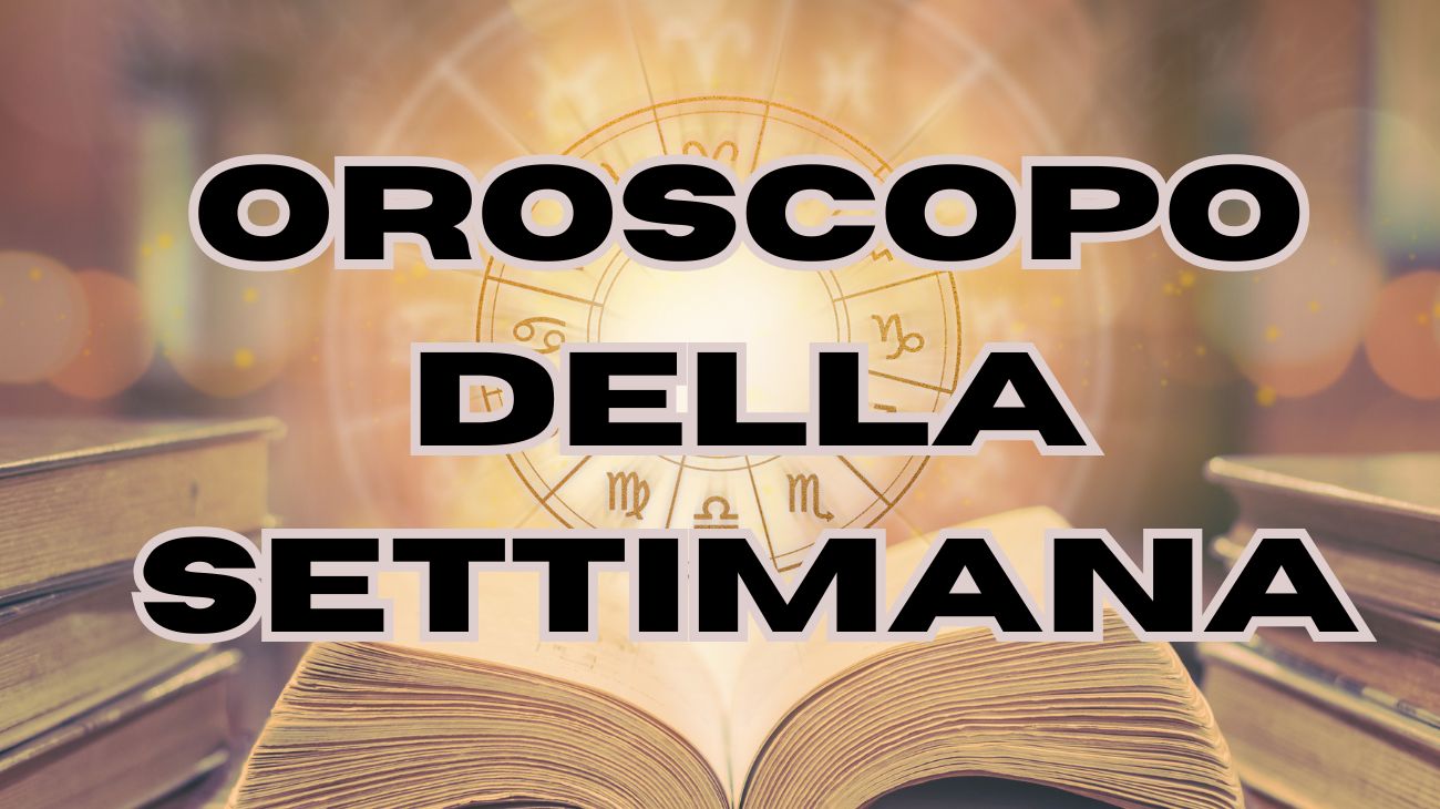 oroscopo della settimana