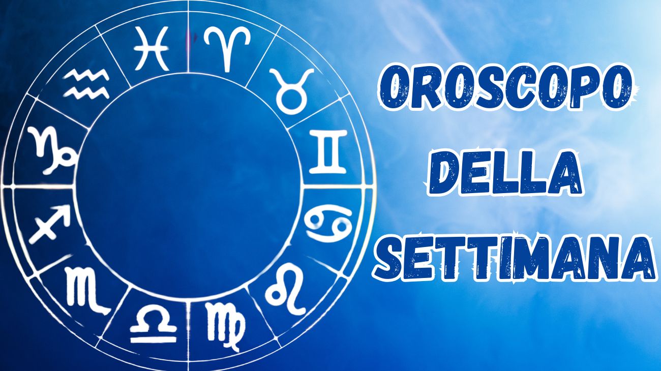 oroscopo della settimana