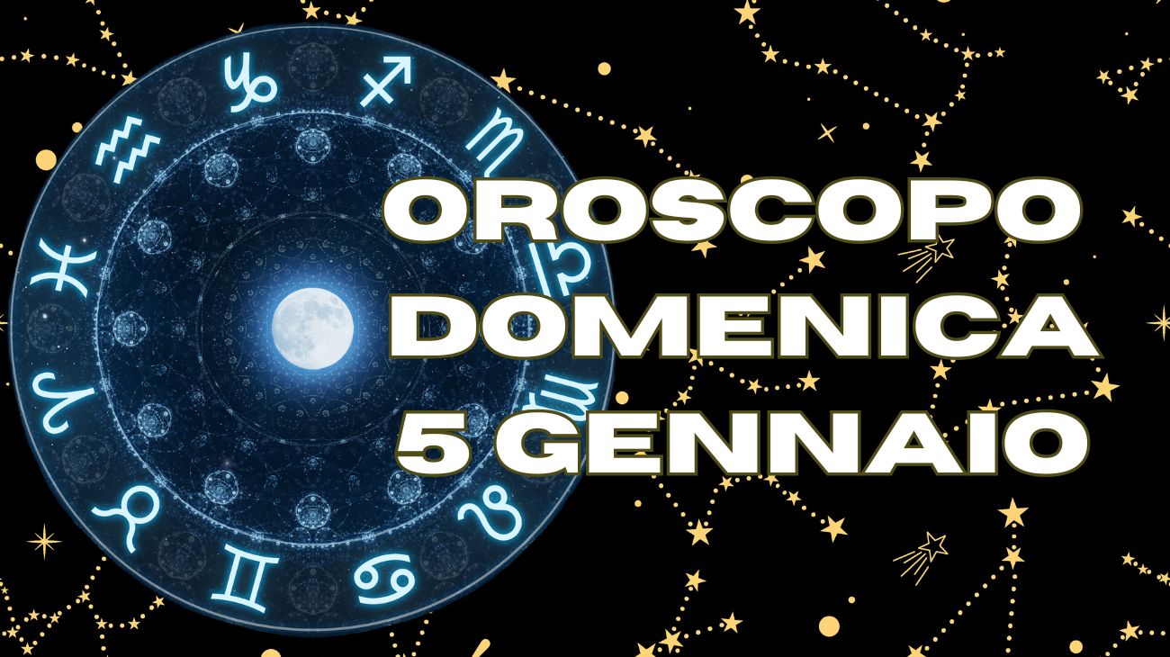 oroscopo domenica 5 gennaio