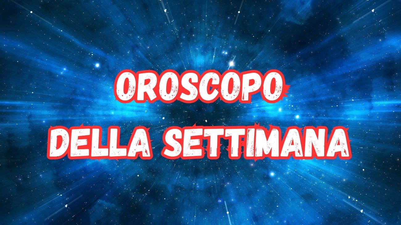 oroscopo della settimana