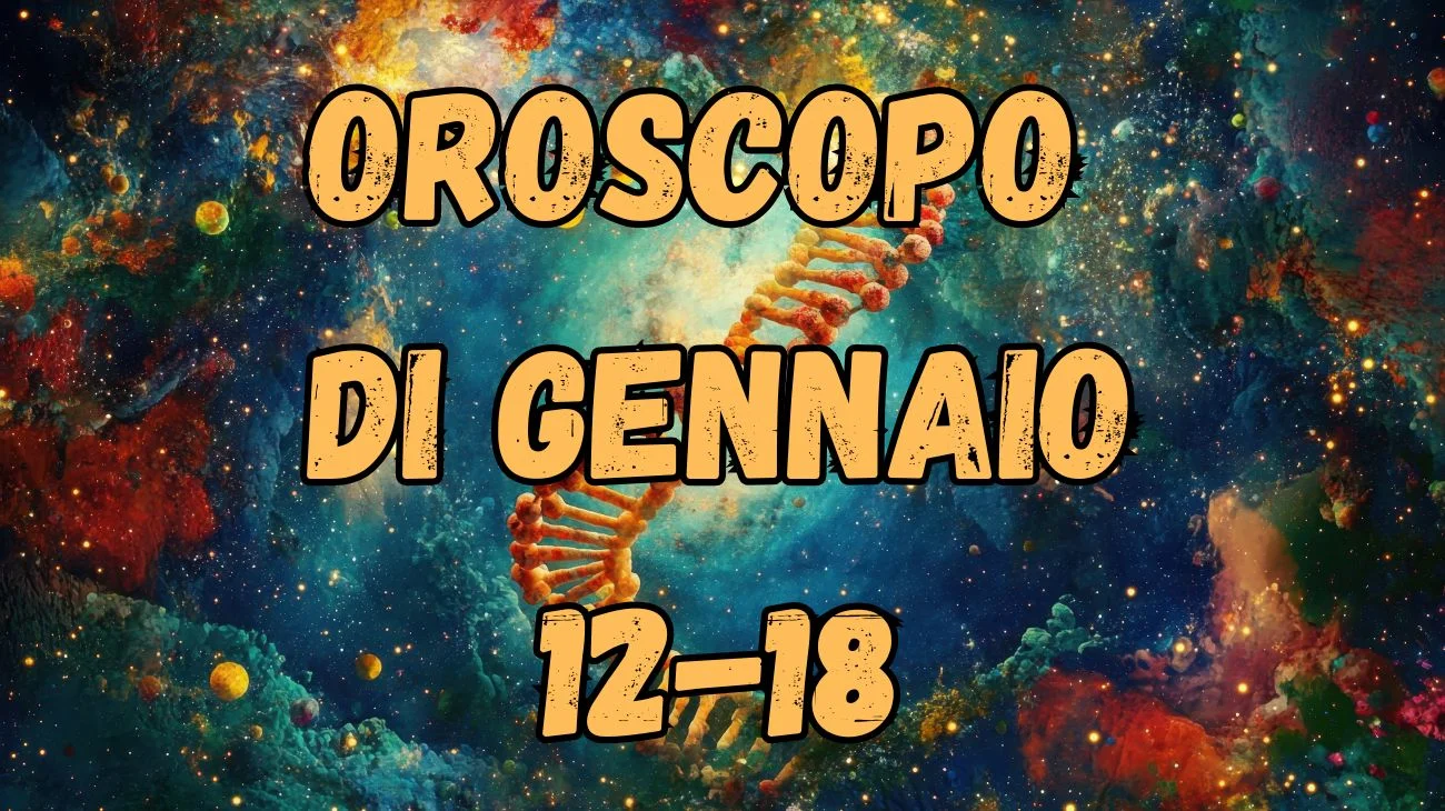 OROSCOPO DI GENNAIO 12-18